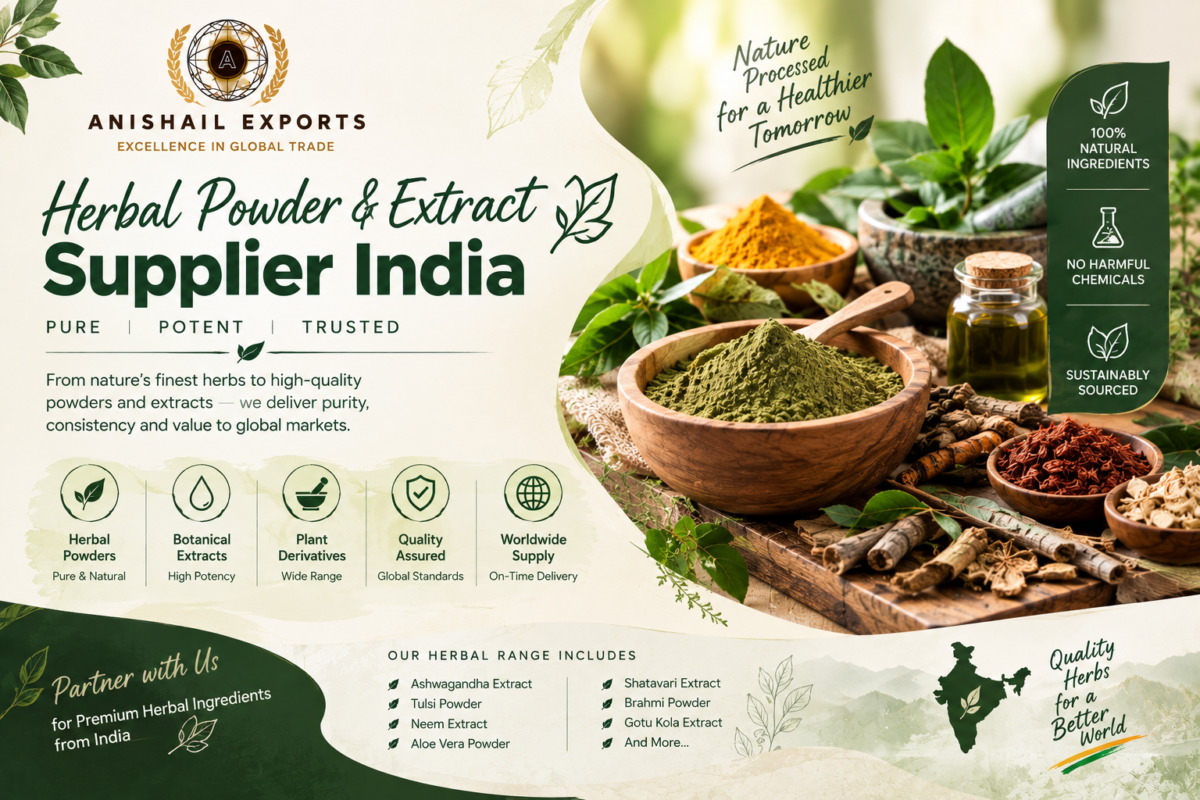 Herbal Powder & Extract Supplier in India | Anishail